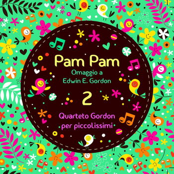 CD - Pam Pam - Canto senza parole - Quarteto Gordon per piccolissimi